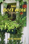 The Bolt Hole - Lyn R. Clark