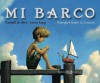 Mi Barco = Toy Boat - Randall de Sève, Loren Long