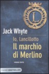 Il marchio di Merlino - Jack Whyte