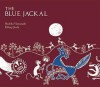The Blue Jackal - Shobha Viswanath, Dileep Joshi