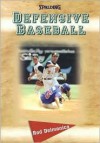 Defensive Baseball - Rod Delmonico