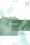 Jacques Derrida: Critical Thought - Ian MacLachlan