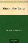 Simon the Jester - William John Locke