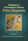 Handbook of Contemporary Chinese Pulse Diagnosis - Leon Hammer