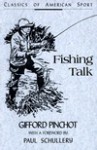 Fishing Talk - Gifford Pinchot