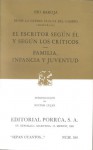 Desde la Última Vuelta del Camino: El Escritor Según Él y Según los Críticos. Familia, Infancia y Juventud. (Sepan Cuantos, #580) - Pío Baroja