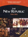 The New Republic 1763-1815 - George E. Stanley