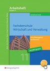 Fachoberschule Wirtschaft und Verwaltung - Schwerpunkt Wirtschaft: Berufsbezogener Lernbereich: Arbeitsheft Klasse 11 - Jörn Menne, Christian Schmidt, Nils Kauerauf, Reinhard Meyer, Ingo Schaub, Sarah-Katharina Siebertz, Daniel Wischer, Eike Witkowski, Knut Harms, Jörn Menne, Christian Schmidt