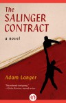 The Salinger Contract: A Novel - Adam Langer