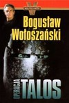 Operacja Talos/Prawdziwy grób Jezusa. Pakiet dwóch książek - Bogusław Wołoszański,  simcha Jacobovici, Charles Pellegrino