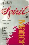 From Spirit to Matter: New & Selected Poems, 1969-1996 - Carol Lee Sanchez