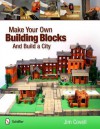 Make Your Own Building Blocks and Build a City - Jim Covell