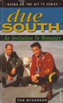 Due South: An Invitation To Romance - Tom McGregor