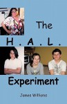 The H.A.L. Experiment - James Williams