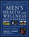 The People's Medical Society Men's Health and Wellness Encyclopedia - Charles B. Inlander, People's Medical Society