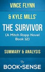 The Survivor: (A Mitch Rapp Novel Book 12) by Vince Flynn and Kyle Mills | Summary & Analysis - Book*Sense, The Survivor