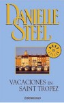 Vacaciones en saint tropez - Danielle Steel, Isabel Merino