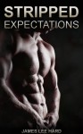 Stripped Expectations - James Lee Hard