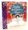 Emily's Ice Dancing Show: A Sparkly Pop-Up Extravaganza! - Rosalinda Kightley, Richard Ferguson