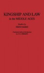 Kingship and Law in the Middle Ages - Fritz Kern
