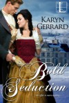 Bold Seduction - Karyn Gerrard