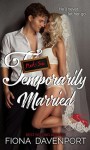 Not-So Temporarily Married - Fiona Davenport, Elle Christensen, Rochelle Paige