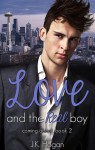 Love and the Real Boy - J.K. Hogan