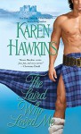 The Laird Who Loved Me - Karen Hawkins