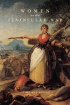 Women in the Peninsular War - Charles J. Esdaile