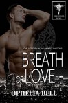 Breath of Love (Dragon Erotica): Rising Dragons #5 (Rising Dragons series) - Ophelia Bell