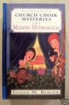 The Missing Hydrangeas - Eileen M. Berger