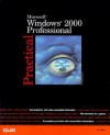 Practical Microsoft Windows 2000 Professional - Ed Bott