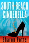 South Beach Cinderella - Sharon Potts