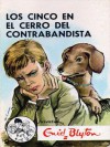 Los Cinco En El Cerro Del Contrabandista - Enid Blyton