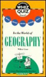 Who, What, When, Where, Why-- In the World of Geography - Wilbur Cross