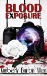 Blood Exposure - Kimberly Burton Allen