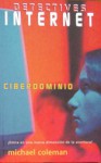 Ciberdominio (Detectives de Internet, #4) - Michael Coleman