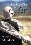 The Infinite Air - Fiona Kidman