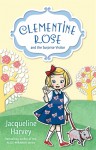 Clementine Rose and the Surprise Visitor - Jacqueline Harvey