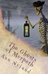 The Ghosts of Morpeth (Paranormal / Ghosts) (Amy Stuart Mystery) - Ann Nyland, Wizard Editing