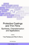 Protective Coatings and Thin Films: Synthesis, Characterization and Applications - Yves Pauleau