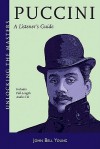 Puccini - A Listener's Guide: Unlocking the Masters Series - John Bell Young