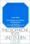 Vom Dasein zum Wesen des Menschen: Erörterungen zur philosophischen Anthropologie zwischen Tradition und Gegenwart (Philosophische Texte und Studien #69) - Horst Seidl