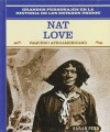 Nat Love: Vaquero Afroamericano: Nat Love: African American Cowboy - Rosen Publishing Group