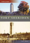 Fort Sheridan, Illinois (Then and Now Series) - Laura Tucker