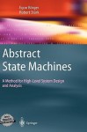 Abstract State Machines: A Method for High-Level System Design and Analysis - Egon Börger