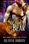 My Curse to Bear (The Everson Brothers Book 1) - Olivia Arran