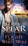 Flight of the White Wolf - Terry Spear