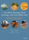 Acid Mine Drainage: Causes, Assessment, Prevention, and Remediation - James A. Jacobs, Jay H. Lehr, Stephen M. Testa