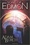 Song of Edmon (The Fracture Worlds) - Adam Burch